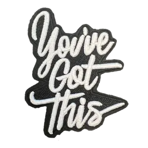 You've Got This